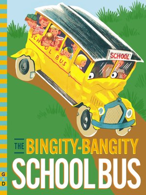 cover image of The Bingity-Bangity School Bus